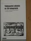 Lesfalvi Tibor - Többnyelvű oktatás és EU-integráció [antikvár]