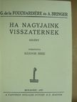 A. Bringer - Ha nagyjaink visszatérnek [antikvár]