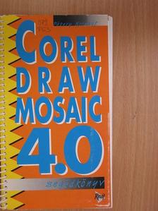 Pétery Kristóf - Corel Draw Mosaic 4.0 [antikvár]