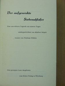 Adalbert Seipolt - Der aufgeweckte Siebenschläfer [antikvár]