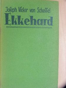 Joseph Viktor von Scheffel - Ekkehard (gótbetűs) [antikvár]