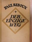 Paul Reboux - Der einzige Weg (gótbetűs) [antikvár]