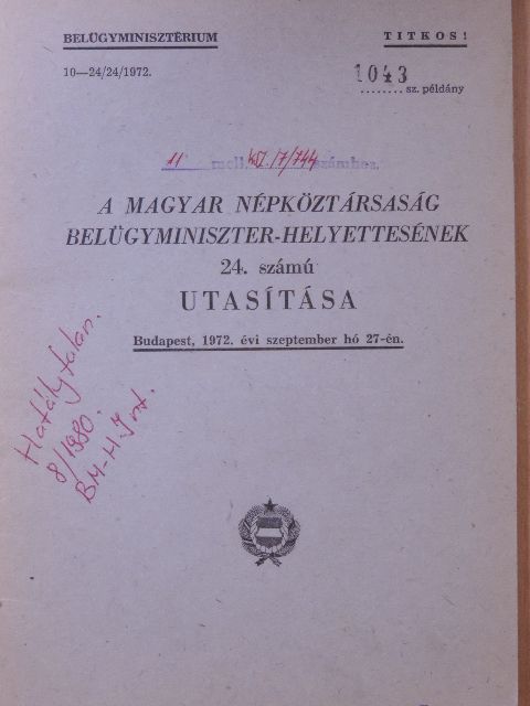 A Magyar Népköztársaság Belügyminiszter-helyettesének 24. számú utasítása [antikvár]