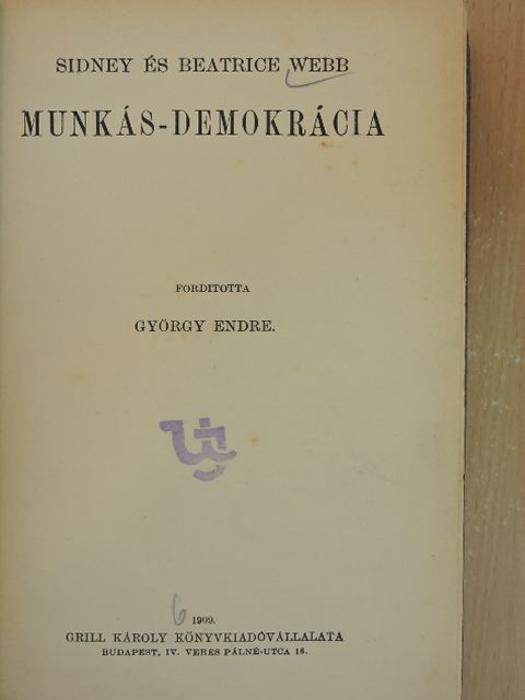 Beatrice Webb - Munkás-demokrácia I. (töredék) [antikvár]