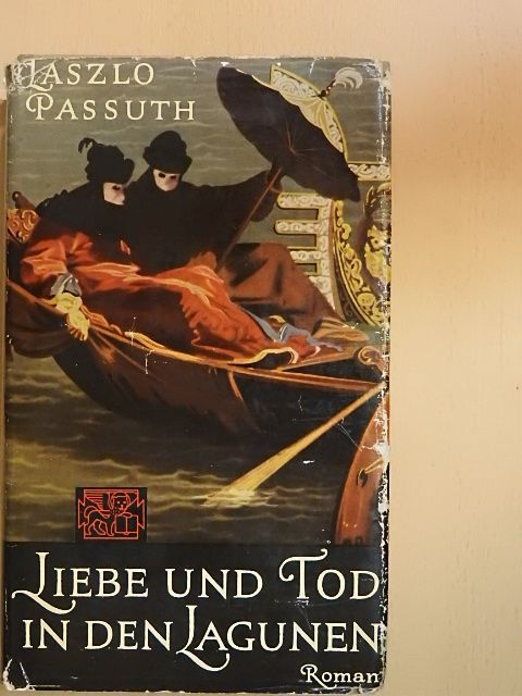 László Passuth - Liebe und Tod in den Lagunen [antikvár]