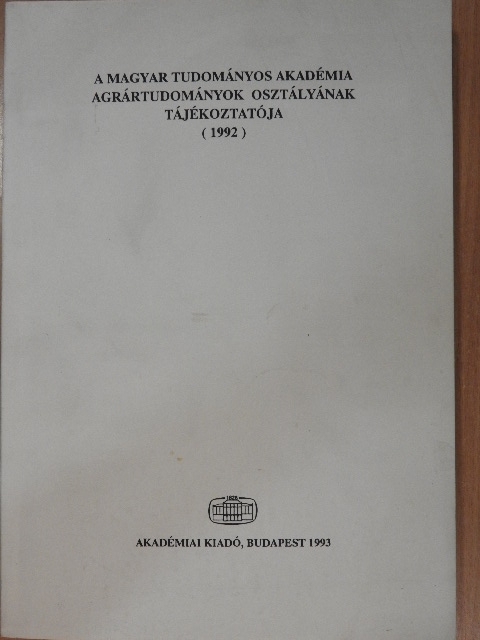 Bérczi Szaniszló - A Magyar Tudományos Akadémia Agrártudományok Osztályának tájékoztatója 1992. [antikvár]