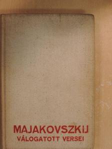 Majakovszkij - Majakovszkij válogatott versei I. [antikvár]