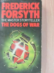 Frederick Forsyth - The Dogs of War [antikvár]