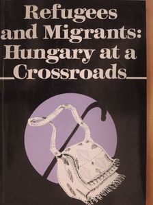 Csepeli György - Refugees and Migrants [antikvár]