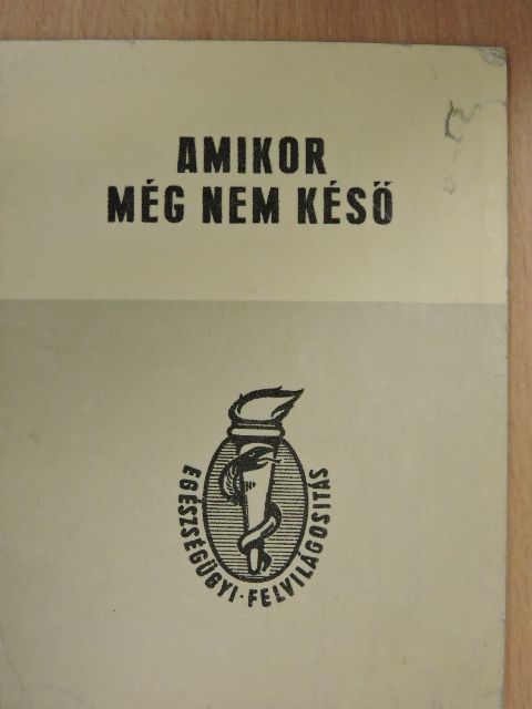 Amikor még nem késő [antikvár]