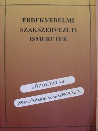 Árok Antal - Érdekvédelmi szakszervezeti ismeretek [antikvár]
