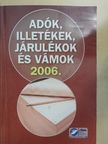 Dr. Szántó Imréné - Adók, illetékek, járulékok és vámok 2006. [antikvár]
