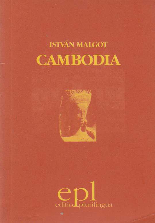 Malgot István - Cambodia [antikvár]