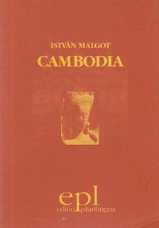 Malgot István - Cambodia [antikvár]