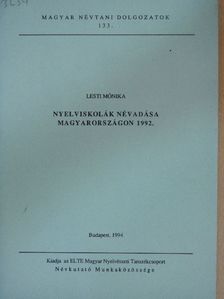 Lesti Mónika - Nyelviskolák névadása Magyarországon 1992. [antikvár]