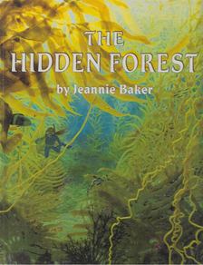 Jeannine Baker - The Hidden Forest [antikvár]