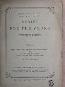 Charlotte M. Yonge - Aunt Charlotte's stories of english history [antikvár]
