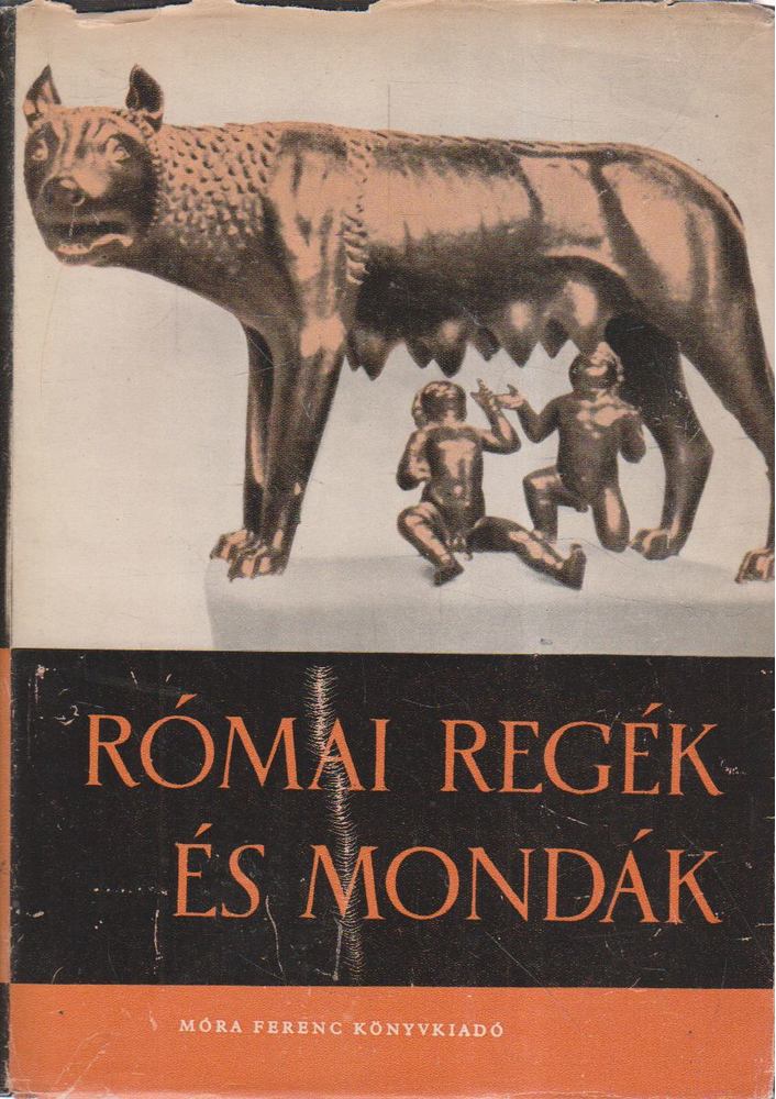 Boronkay Iván - Római regék és mondák [antikvár]