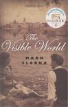 Slouka, Mark - The Visible World [antikvár]