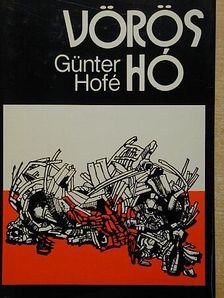 Günter Hofé - Vörös hó [antikvár]