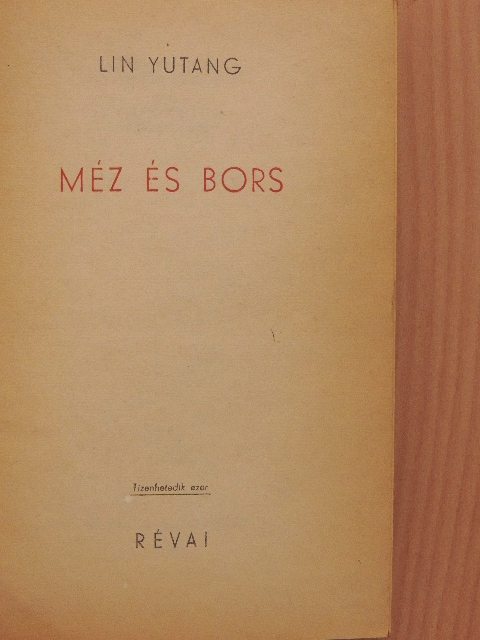 Lin Yutang - Méz és bors [antikvár]