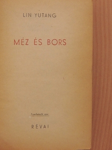 Lin Yutang - Méz és bors [antikvár]