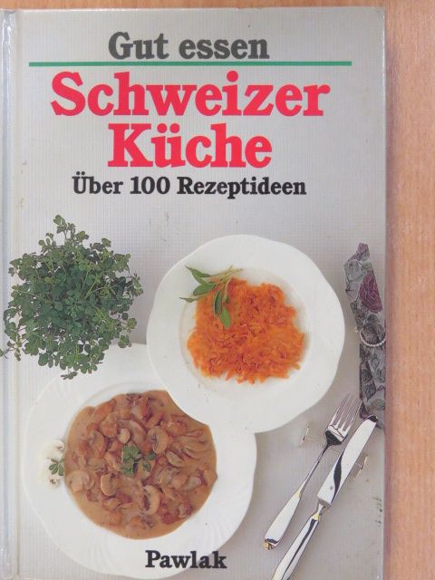 Brigitte Karch - Schweizer Küche [antikvár]
