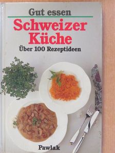 Brigitte Karch - Schweizer Küche [antikvár]