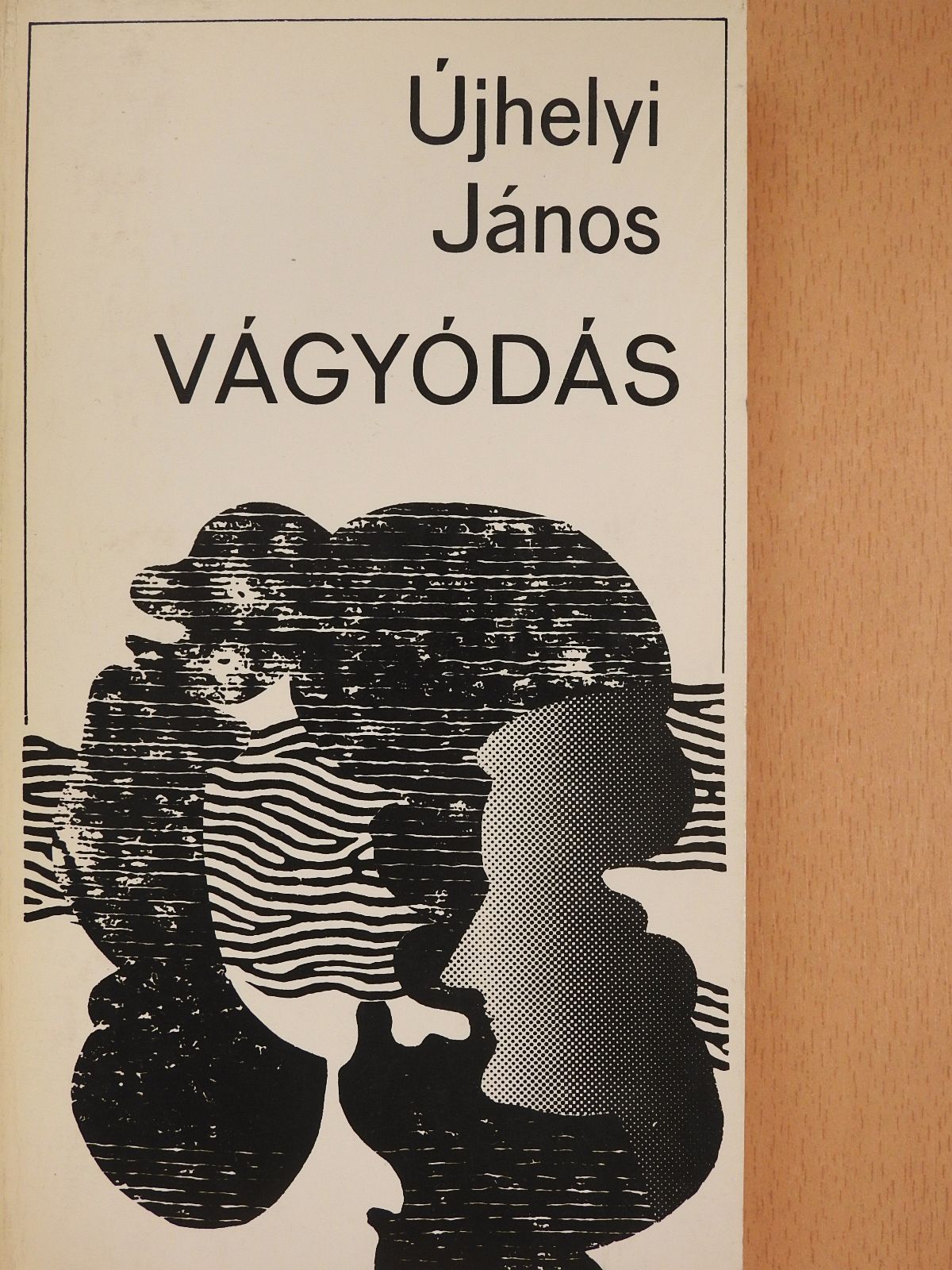 Újhelyi János - Vágyódás (dedikált példány) [antikvár]