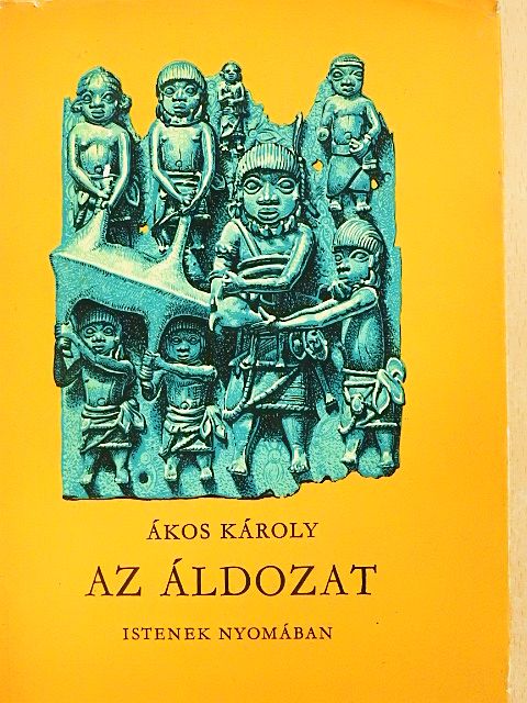 Ákos Károly - Az áldozat [antikvár]