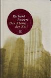 Richard Powers - Der Klang der Zeit [antikvár]