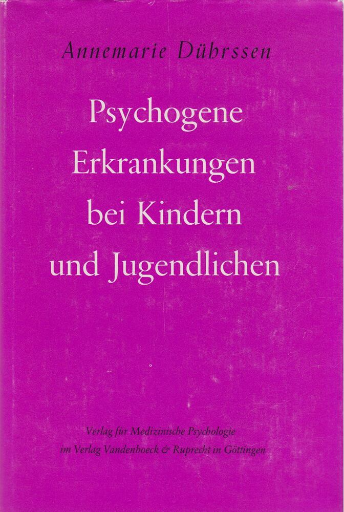 Annemarie Dührssen - Psychogene Erkankungen bei Kindern und Jugendlichen [antikvár]
