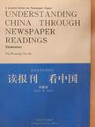 Understanding China Through Newspaper Readings - Elementary [antikvár]