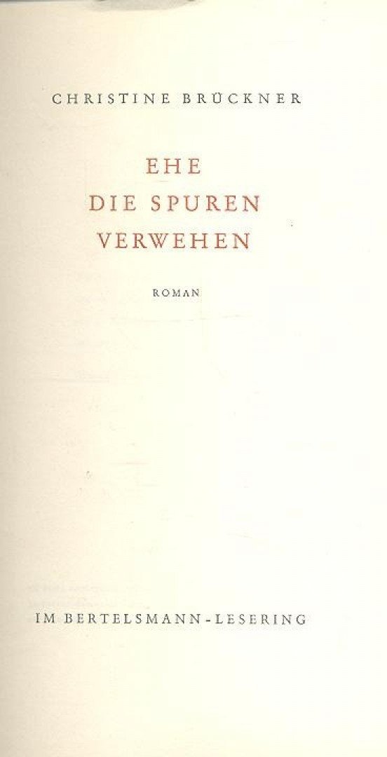 BRÜCKNER, CHRISTINE - Ehe die Spuren verwehen [antikvár]