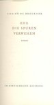 BRÜCKNER, CHRISTINE - Ehe die Spuren verwehen [antikvár]