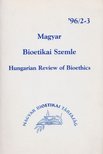 Dr. Szebik Imre (szerk.) - Magyar Bioetikai Szemle 1996/2-3. [antikvár]