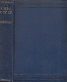 Walter Rauschenbusch - Christianizing the Social Order [antikvár]