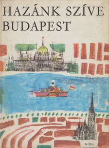 RUFFY PÉTER - Hazánk szíve Budapest [antikvár]