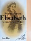 Brigitte Hamann - Elisabeth [antikvár]