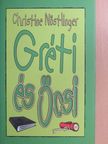 Christine Nöstlinger - Gréti és Öcsi [antikvár]