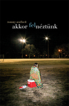 Tommy Wallach - Akkor felnéztünk [eKönyv: epub, mobi]