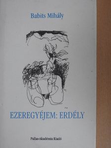 Babits Mihály - Ezeregyéjem: Erdély [antikvár]