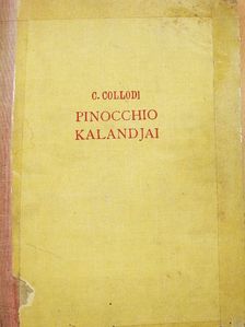 Carlo Collodi - Pinocchio kalandjai (rossz állapotú) [antikvár]