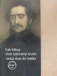 Falk Miksa - Gróf Széchenyi István utolsó évei és halála [antikvár]