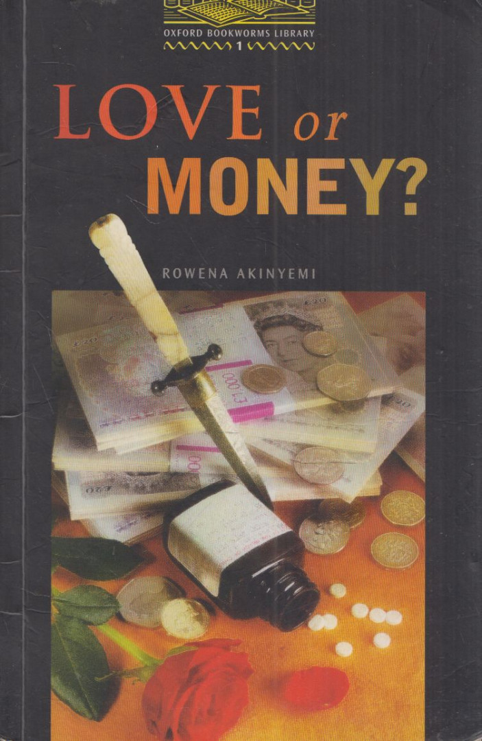 Rowena Akinyemi - Love or Money? - Oxford Bookwoms 1 [antikvár]