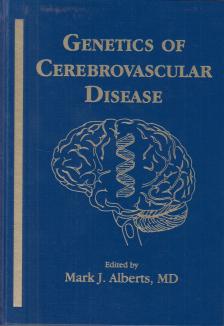 Mark J. Alberts - Genetics of Cerebrovascular Disease [antikvár]