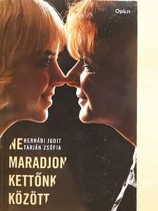 Hernádi Judit - Ne maradjon kettőnk között [antikvár]