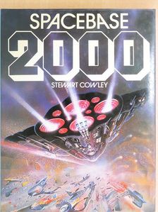 Stewart Cowley - Spacebase 2000 [antikvár]