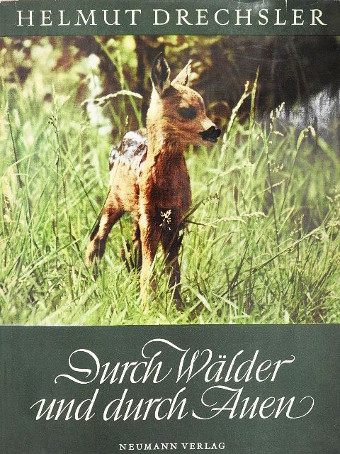 Helmut Drechsler - Durch Wälder und durch Auen... [antikvár]