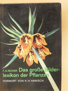 F. A. Novak - Das große Bilderlexikon der Pflanzen [antikvár]